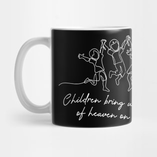 'Children Bring Us A Piece Of Heaven On Earth' Family Shirt Mug